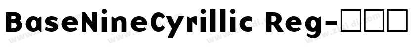 BaseNineCyrillic Reg字体转换